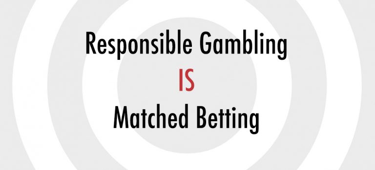 responsible gambling is matched betting