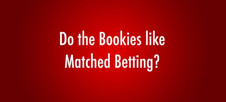 do the bookies like matched betting