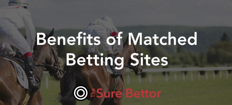 benefits of matched betting sites