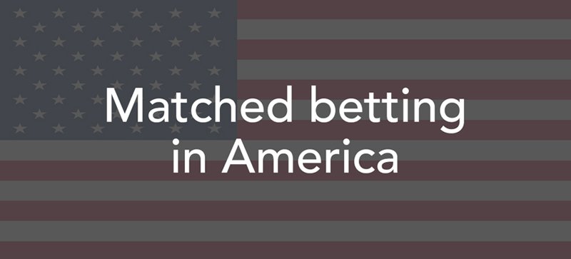 Matched betting in the usa