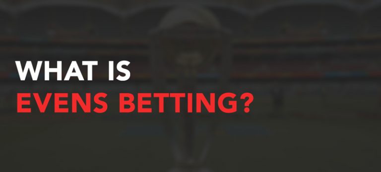 What is evens betting?
