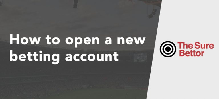 How to open a new betting account