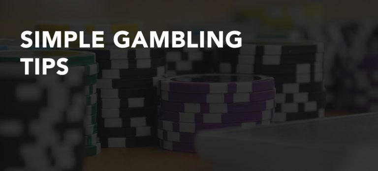 Simple gambling tips