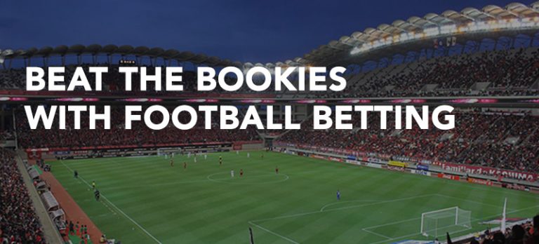 Beat the bookies with football betting
